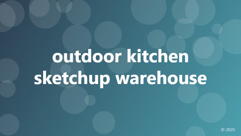 outdoor kitchen sketchup warehouse