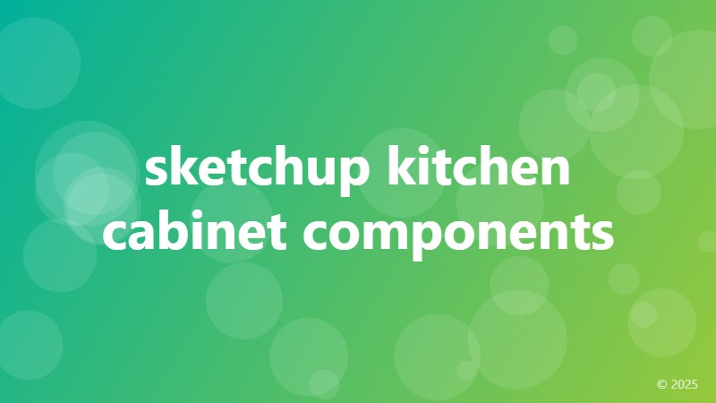 sketchup kitchen cabinet components