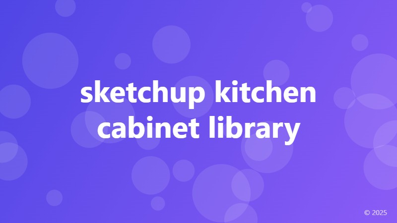 sketchup kitchen cabinet library
