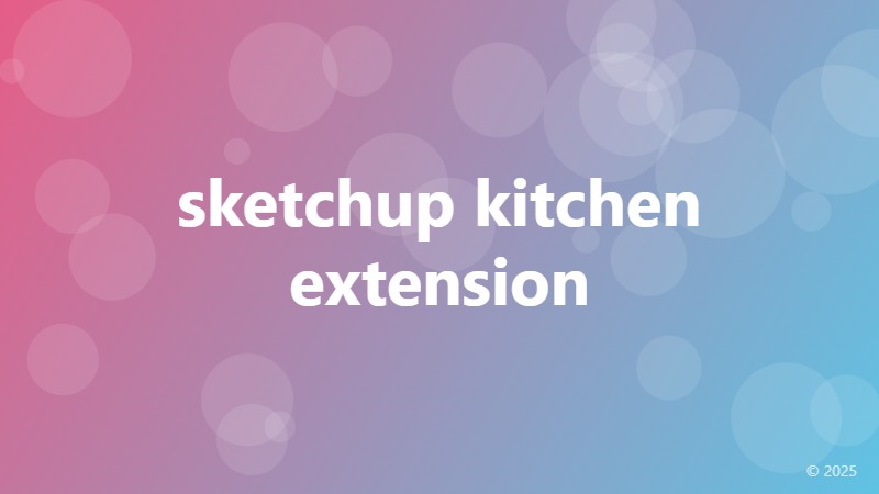sketchup kitchen extension