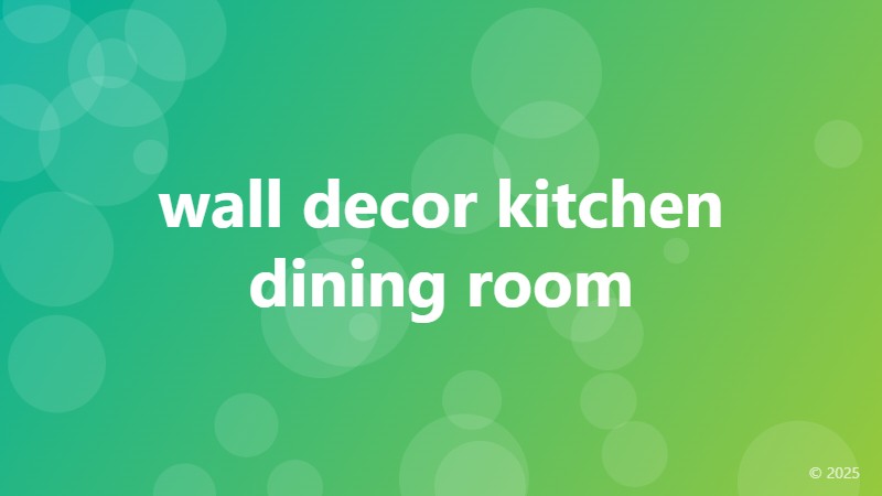wall decor kitchen dining room